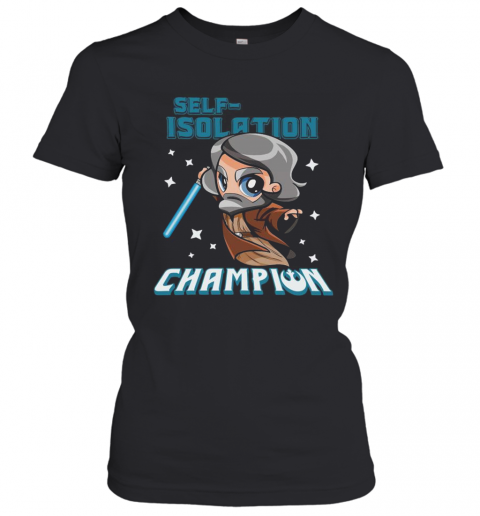 Self Isolation Champion T-Shirt Classic Women's T-shirt