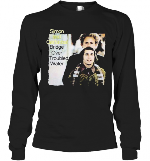 Simon And Garfunkel Band Bridge Over Troubled Water T-Shirt Long Sleeved T-shirt 