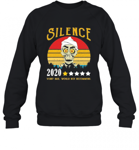 Skull Silence 2020 Very Bad Would Not Recommend Vintage Retro Stars T-Shirt Unisex Sweatshirt