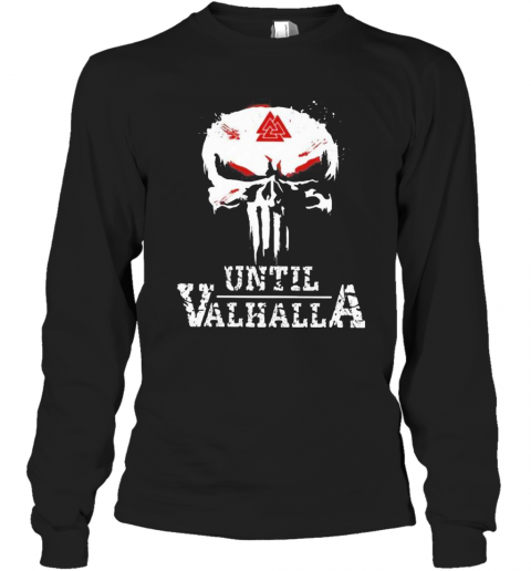 Skull Valknut Symbol Until Valhalla T-Shirt Long Sleeved T-shirt 