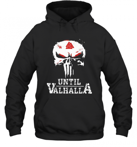 Skull Valknut Symbol Until Valhalla T-Shirt Unisex Hoodie