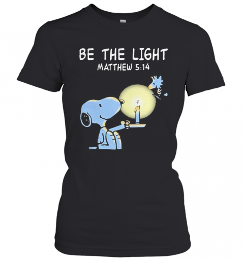 Snoopy And Woodstock Be The Light Matthew T-Shirt Classic Women's T-shirt