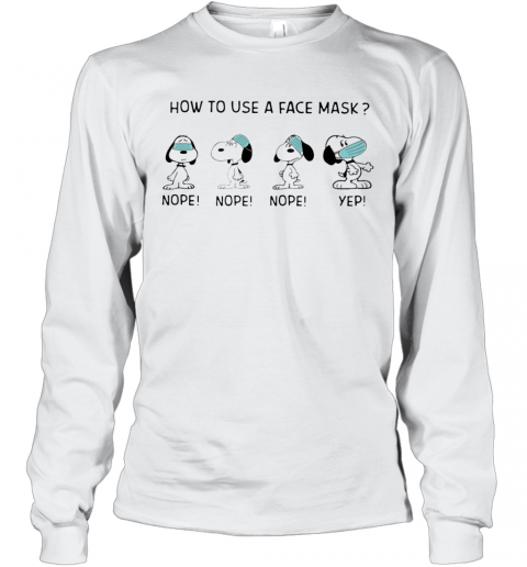 Snoopy How To Use A Face Mask T-Shirt Long Sleeved T-shirt 