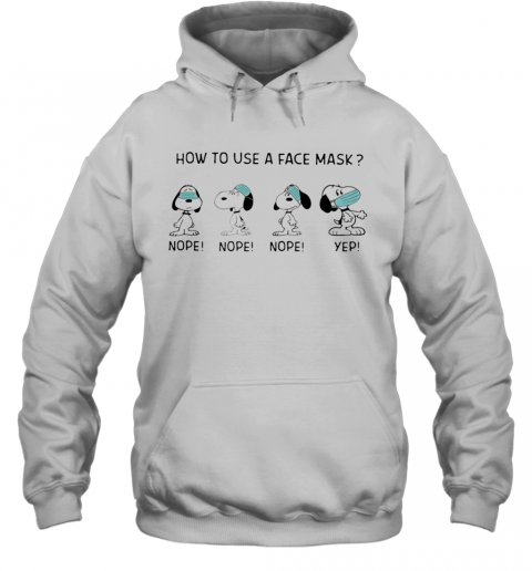 Snoopy How To Use A Face Mask T-Shirt Unisex Hoodie