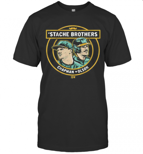 Stache Brothers Matt Chapman And Matt Olson T-Shirt