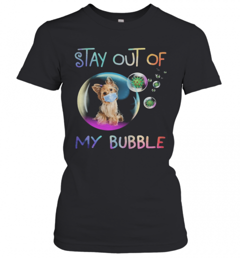 Stay Out Of My Bubble Virus Mask Dog T-Shirt Classic Women's T-shirt