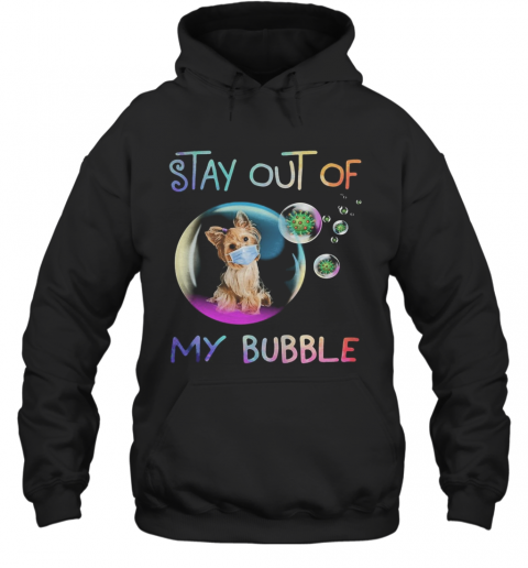 Stay Out Of My Bubble Virus Mask Dog T-Shirt Unisex Hoodie