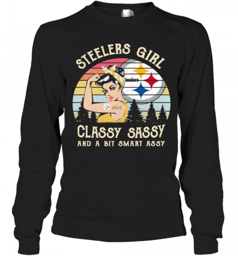 Steelers Strong Girl Classy Sassy And A Bit Smart Assy Vintage T-Shirt Long Sleeved T-shirt 