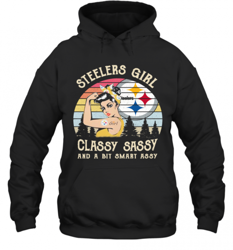 Steelers Strong Girl Classy Sassy And A Bit Smart Assy Vintage T-Shirt Unisex Hoodie