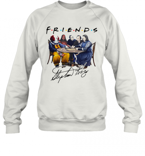 Stephen King Is Still Underrated Friends Signature Halloween T-Shirt Unisex Sweatshirt