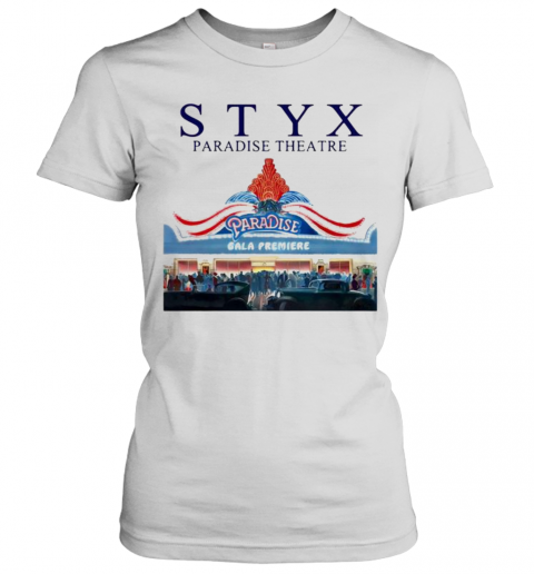Styx Paradise Theatre Paradise Gala Premiere T-Shirt Classic Women's T-shirt