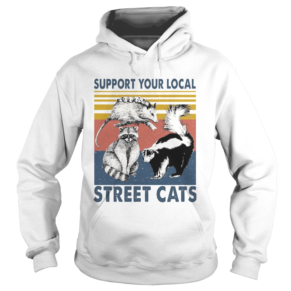 Support Your Local Street Cats Hoodie