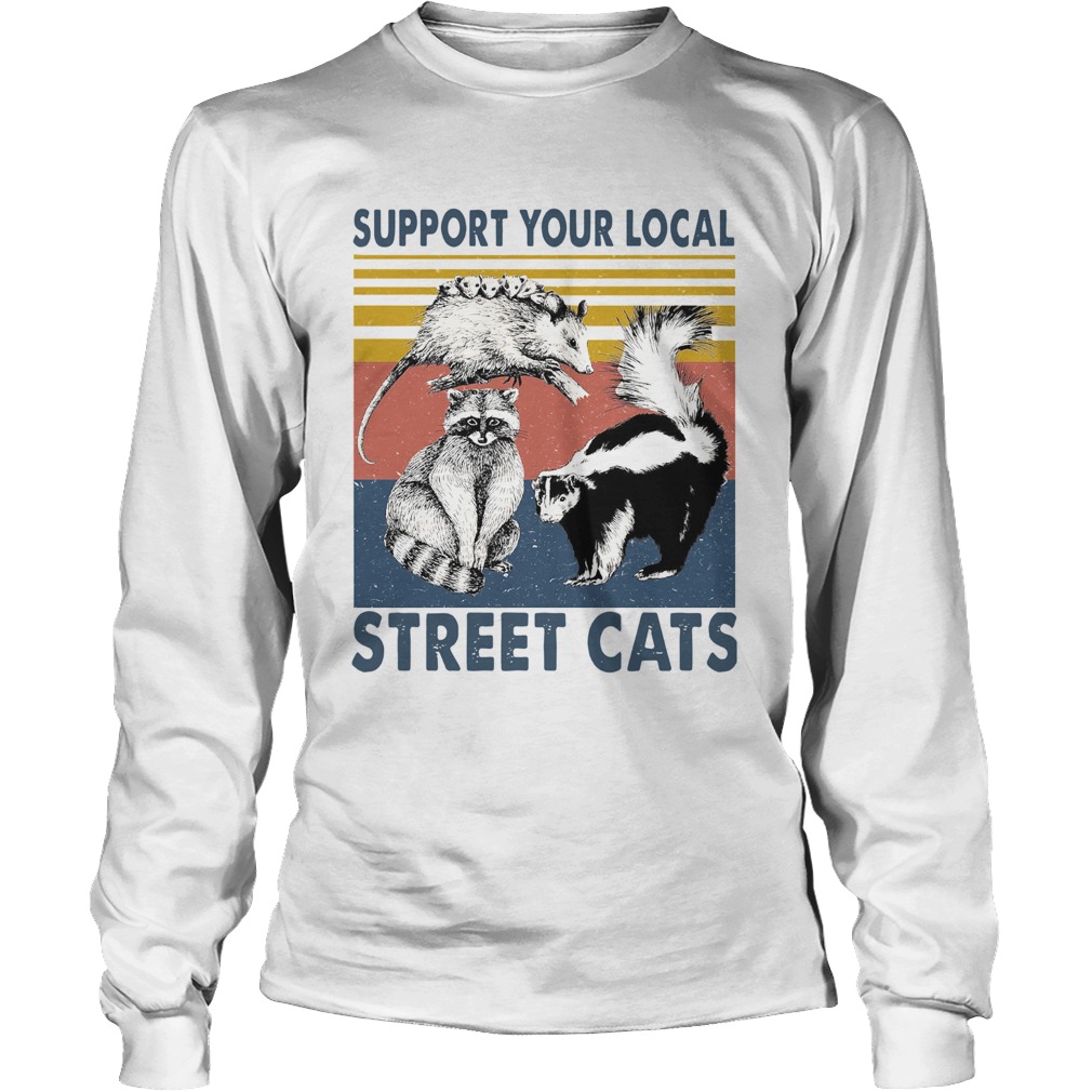 Support Your Local Street Cats Long Sleeve