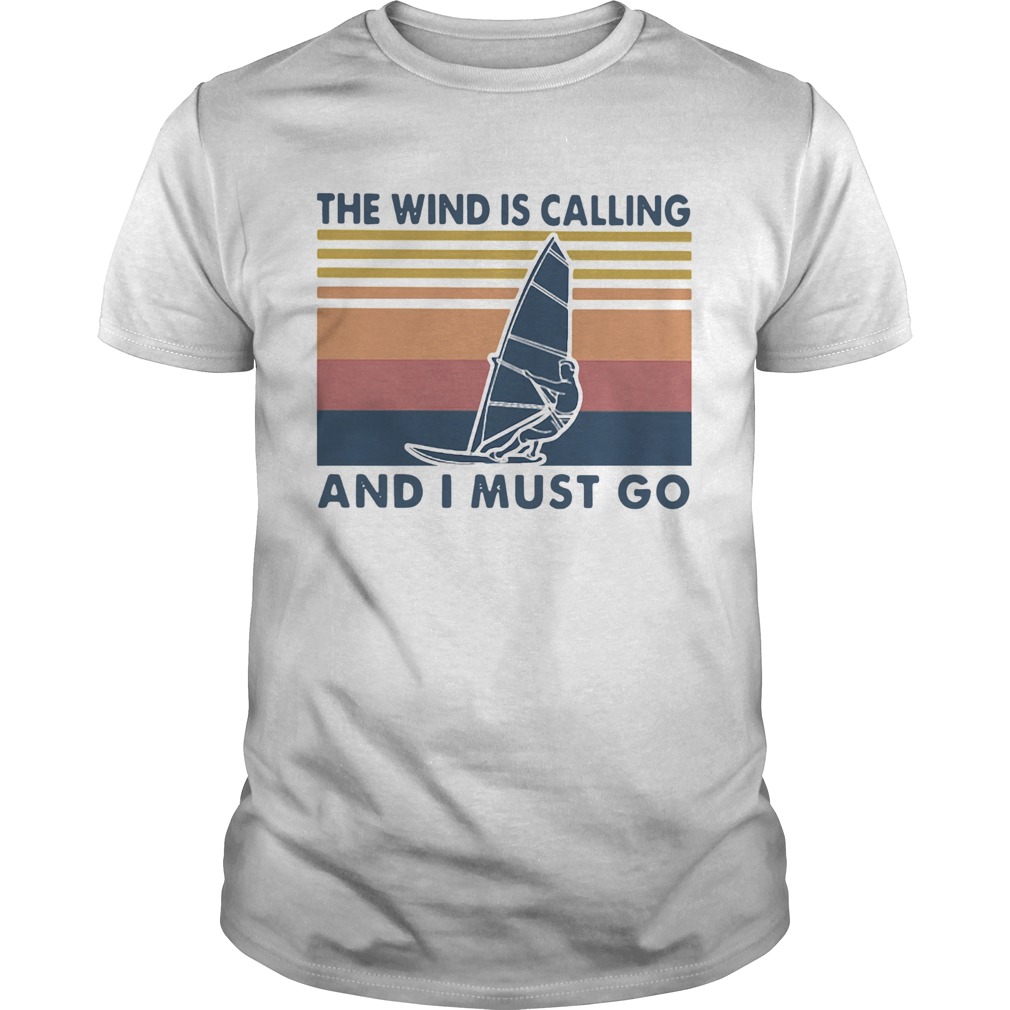 Surfing The Wind Is Calling And I Must Go Vintage Retro shirt