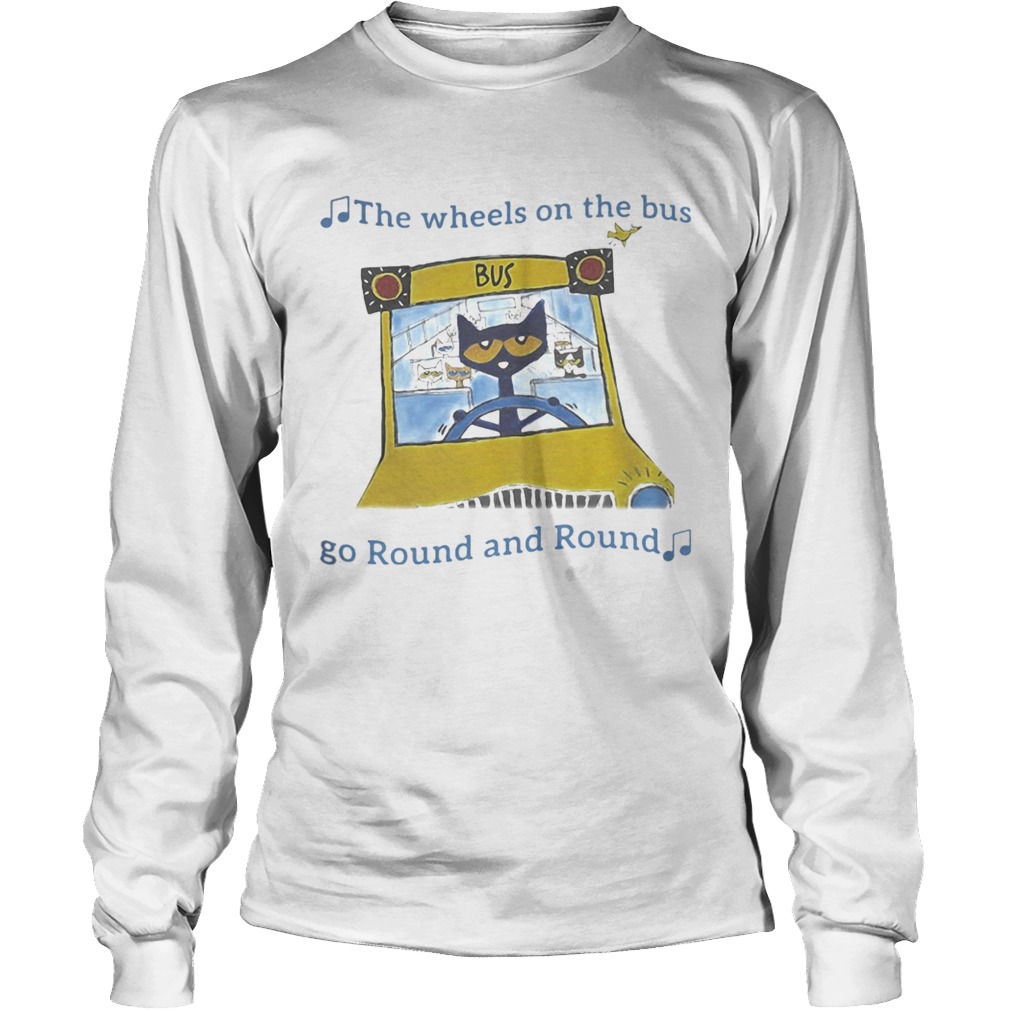 THE WHEELS ON THE BUS GO ROUND AND ROUND CAT SCHOOL BUS Long Sleeve