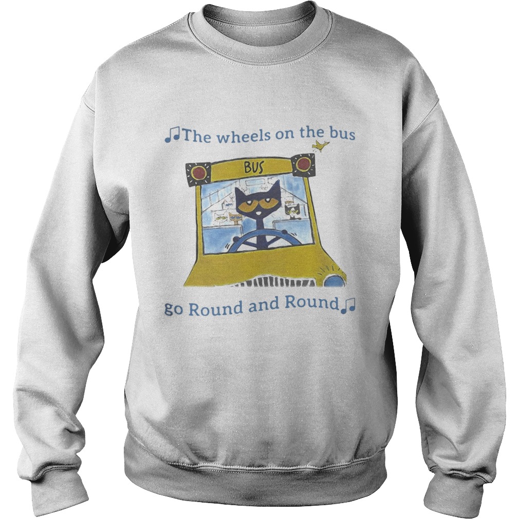 THE WHEELS ON THE BUS GO ROUND AND ROUND CAT SCHOOL BUS Sweatshirt