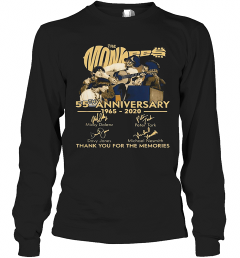TNT The Monkees 55 Years Anniversary 1965 – 2020 Signatures Thank You For The Memories T-Shirt Long Sleeved T-shirt 