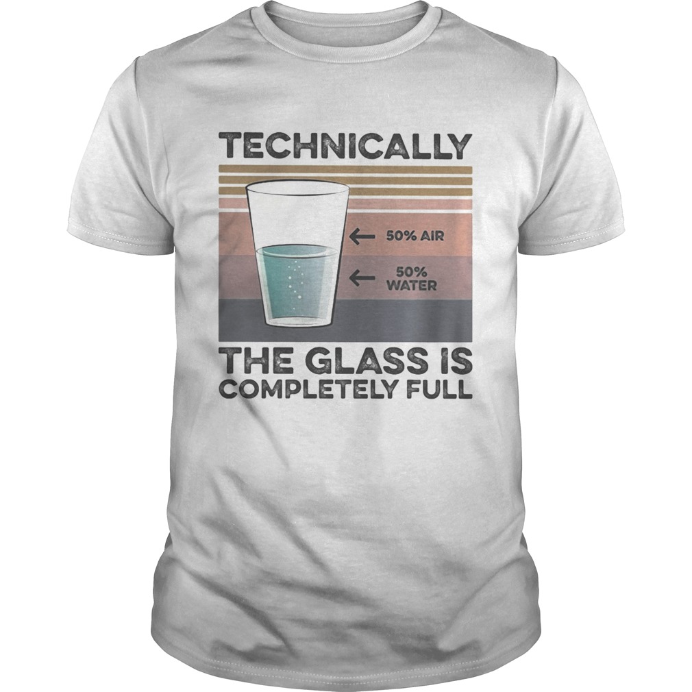 Technically the glass is completely full vintage retro shirt