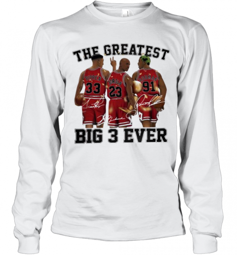 The Greatest Big 3 Ever Pippen Jordan Rodman Chicago Bulls Signatures T-Shirt Long Sleeved T-shirt 
