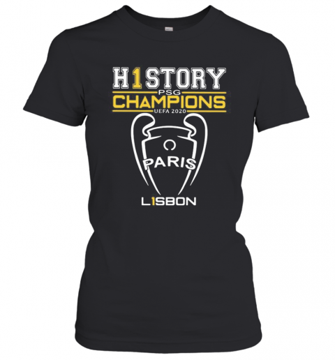 The History Psg Champion Uefa 2020 Paris Lisbon T-Shirt Classic Women's T-shirt