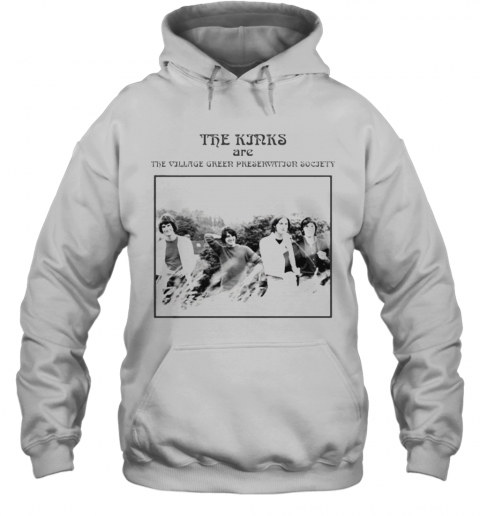 The Kinks Are The Village Green Preservation Society Picture T-Shirt Unisex Hoodie