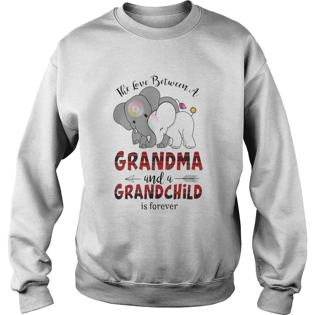 The Love Between A Grandma And A Grandchild Is Forever Sweatshirt