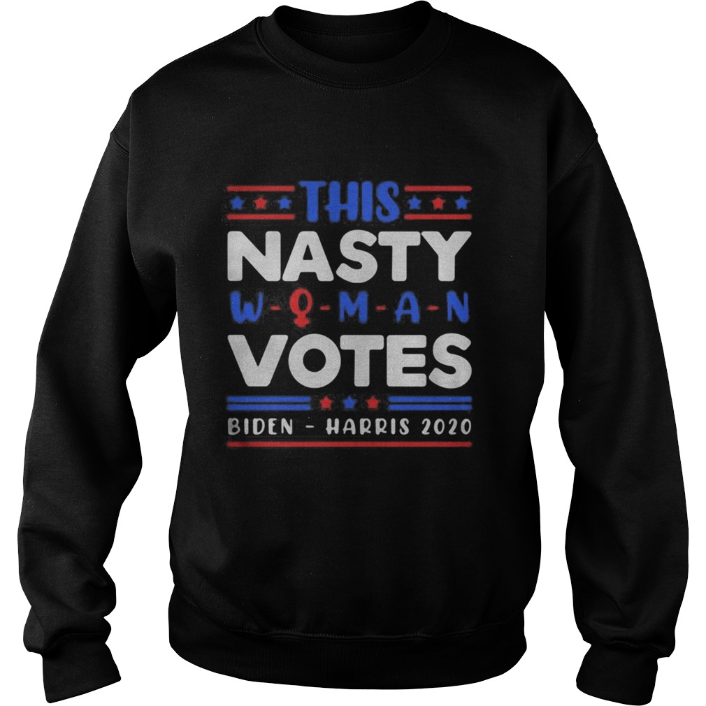 This nasty woman votes dien harris 2020 Sweatshirt