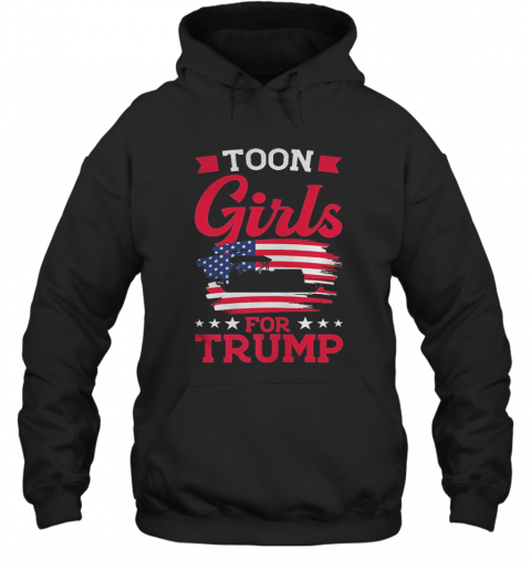 Toon Girls For Trump Pontoon Boat American Flag T-Shirt Unisex Hoodie