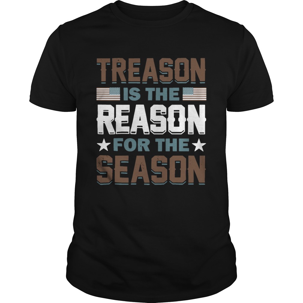 Treason Reason Season shirt