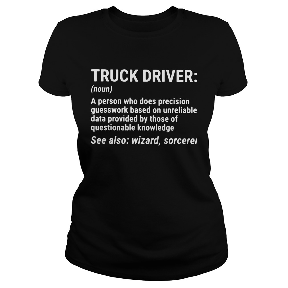 Truck Driver Definition Classic Ladies