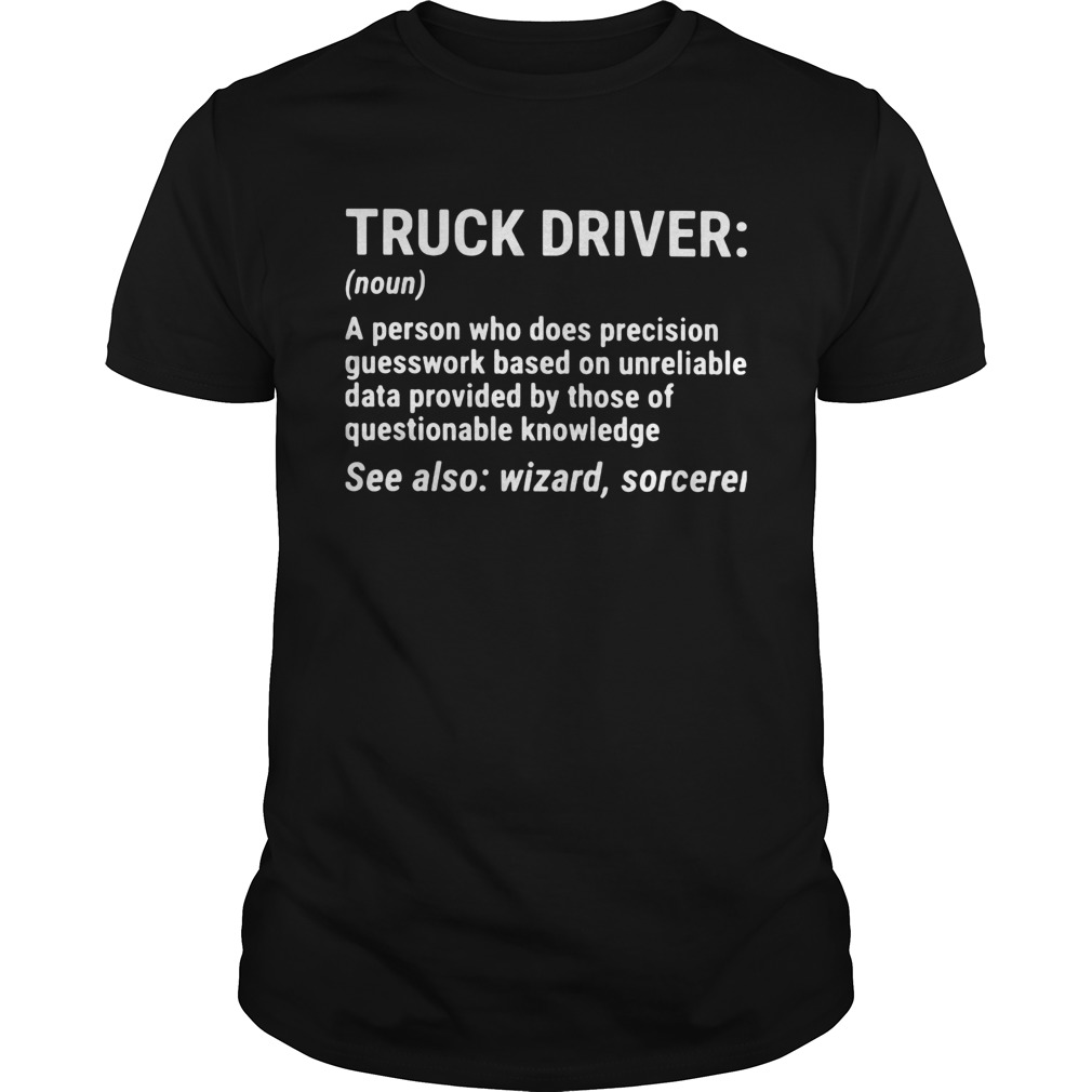 Truck Driver Definition shirt