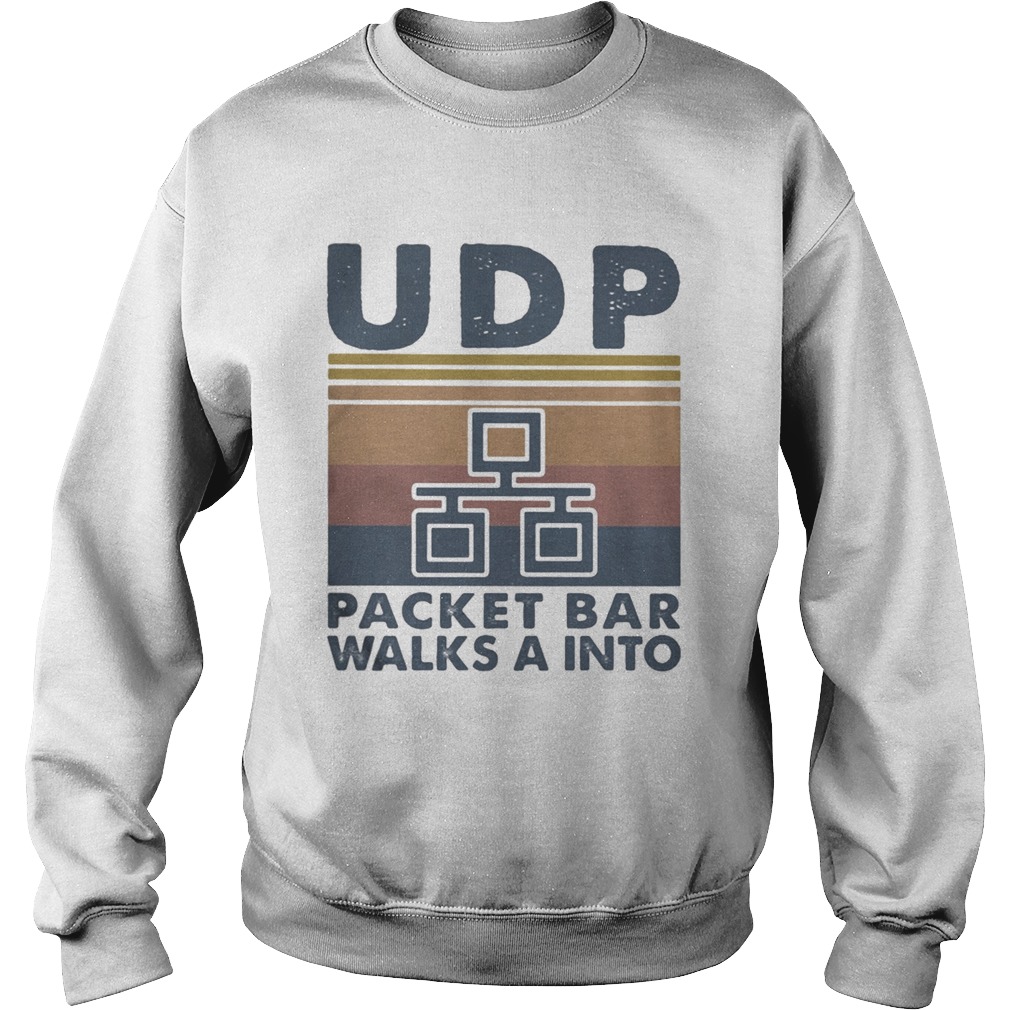 UDP packet bar walks a into vintage retro Sweatshirt