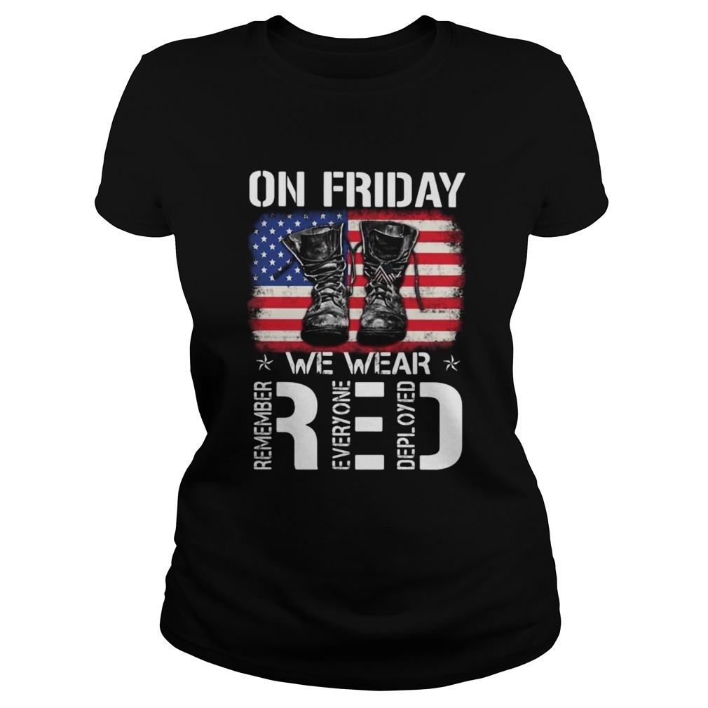 Veteran on friday we wear red remember everyone deployed american flag independence day Classic Ladies