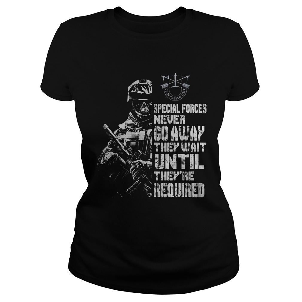 Veteran special forces never go away they wait until theyre required Classic Ladies