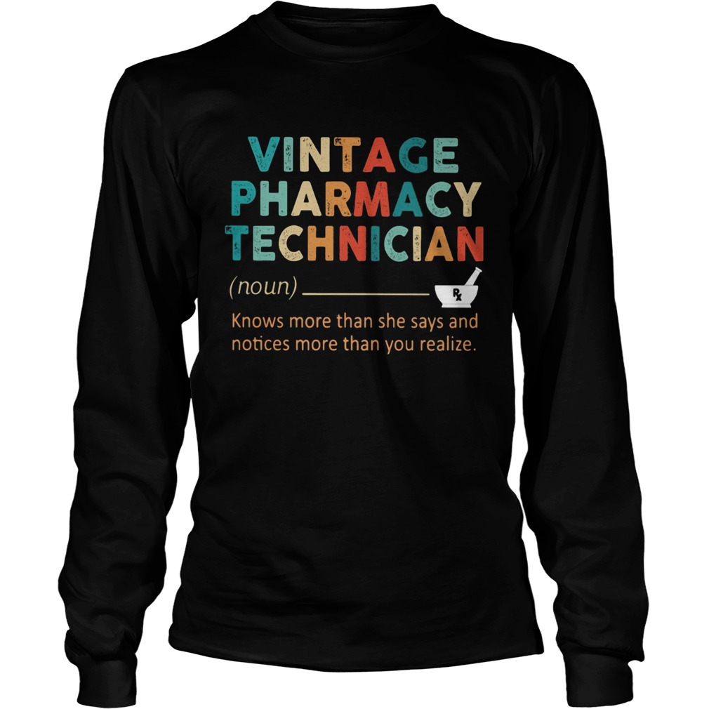 Vintage medical technician noun knows more than he says and notices more than you realize Long Sleeve