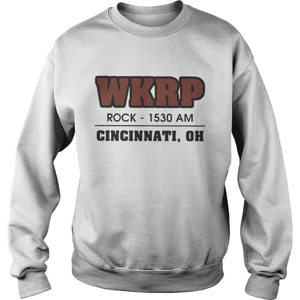 WKRP Rock1530 AM Cincinnati Oh Sweatshirt