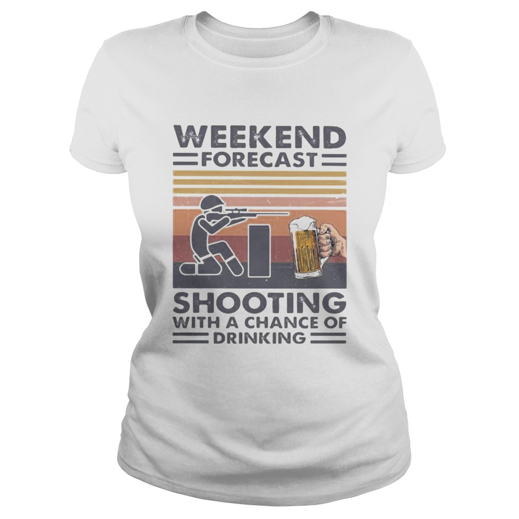 Weekend forecast shooting with a chance of drinking vintage retro Classic Ladies