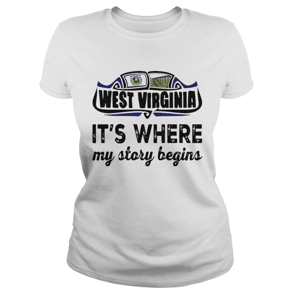 West Virginia Its Where My Story Begins Classic Ladies