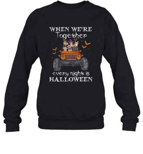 When We'Re Together Every Night Is Halloween Dogs And Elephant On Jeep T-Shirt Unisex Sweatshirt