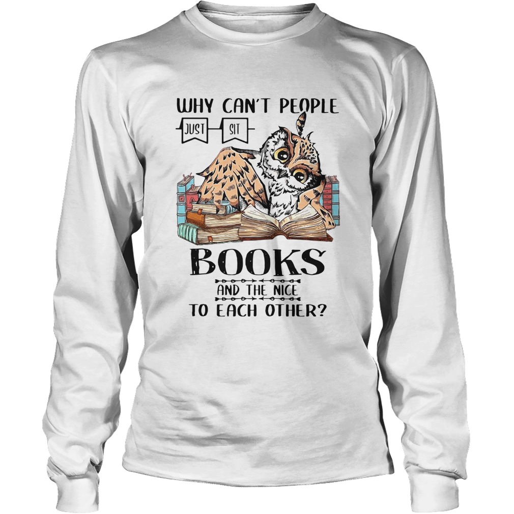 Why Cant People Books And The Nice To Each Other Long Sleeve