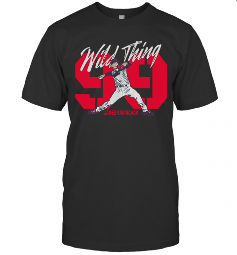 Wild Thing 99 James Karinchak T-Shirt