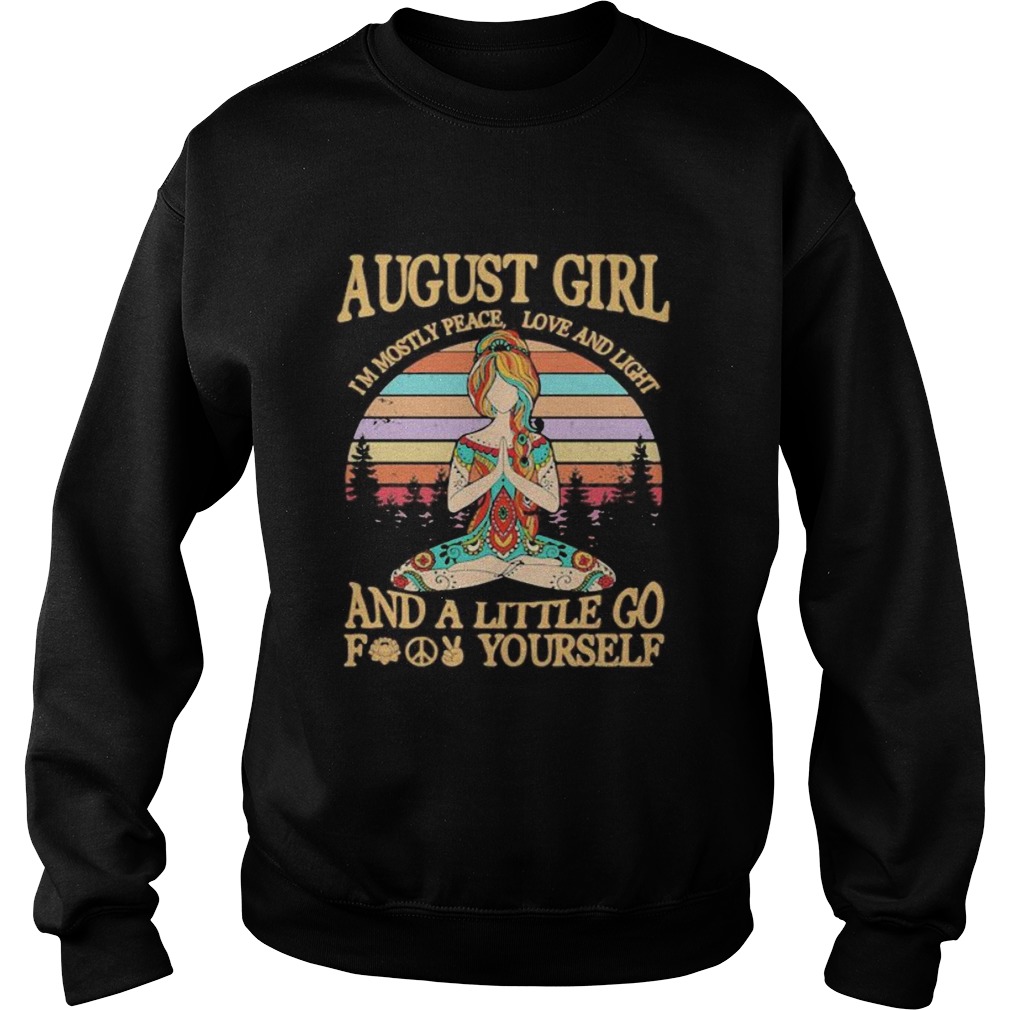 Yoga girl august girl im mostly peace love and light and a little go fuck yourself vintage retro s Sweatshirt