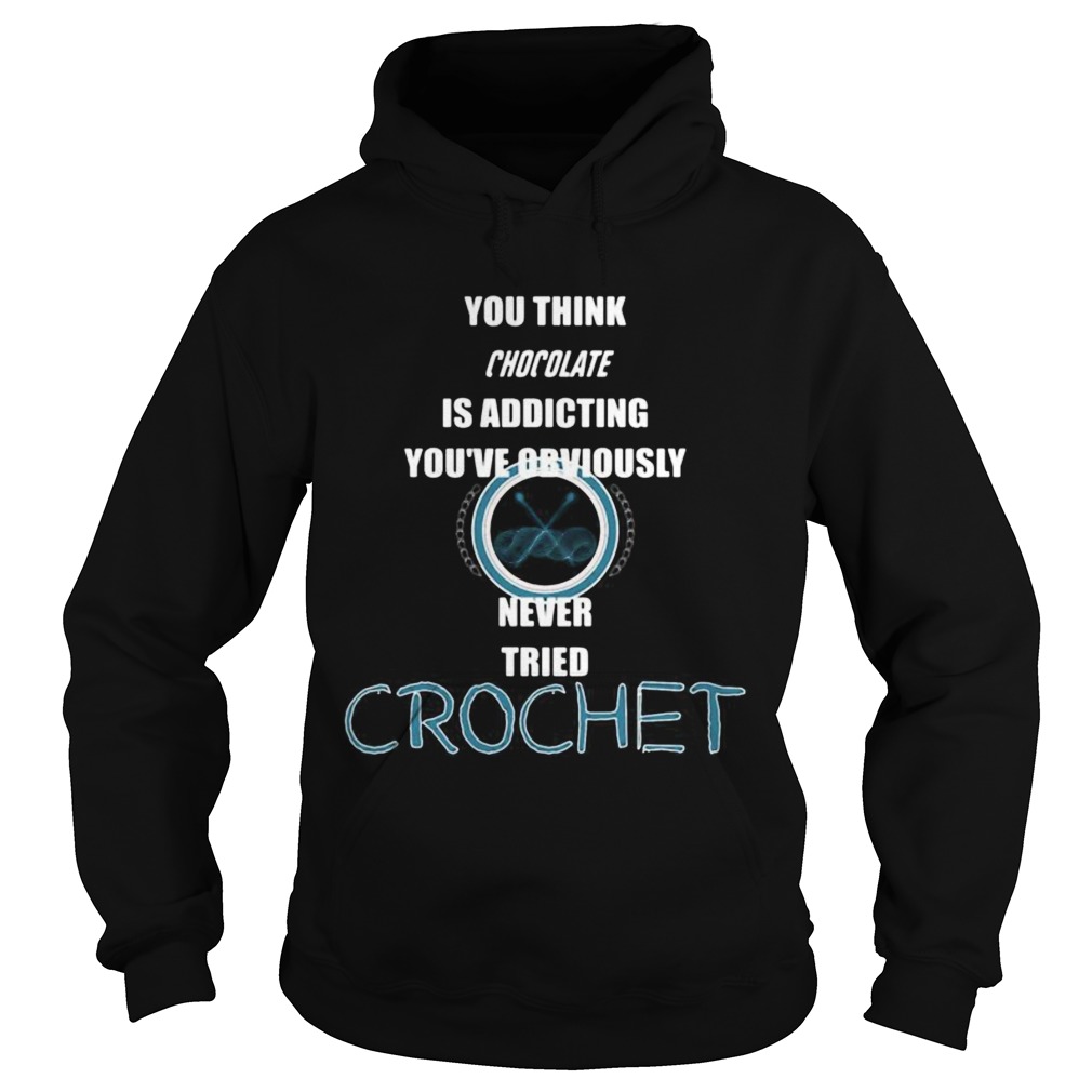 You think chocolate is addictive youve obviously never tried crochet Hoodie