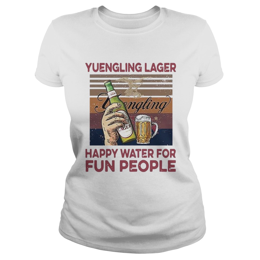 Yuengling Lager Happy Water For Fun People Vintage Classic Ladies