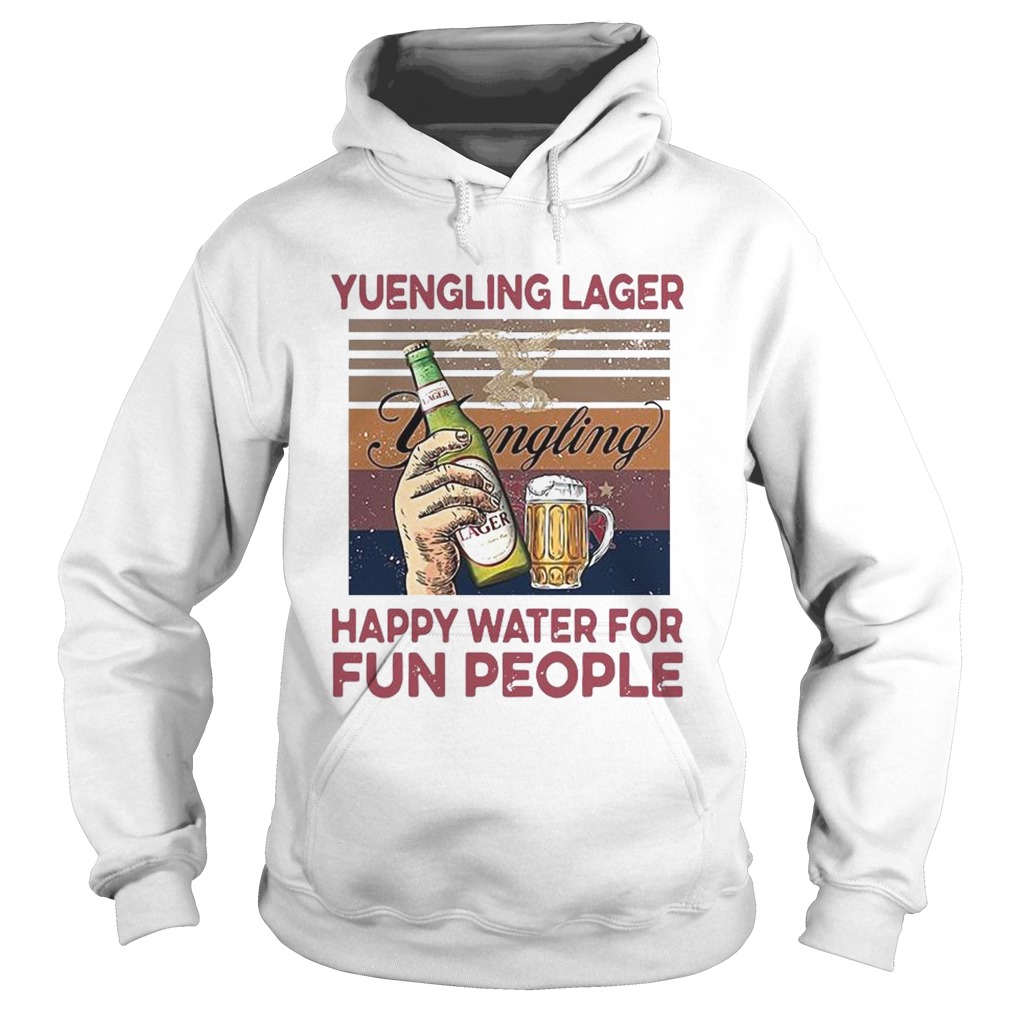 Yuengling Lager Happy Water For Fun People Vintage Hoodie