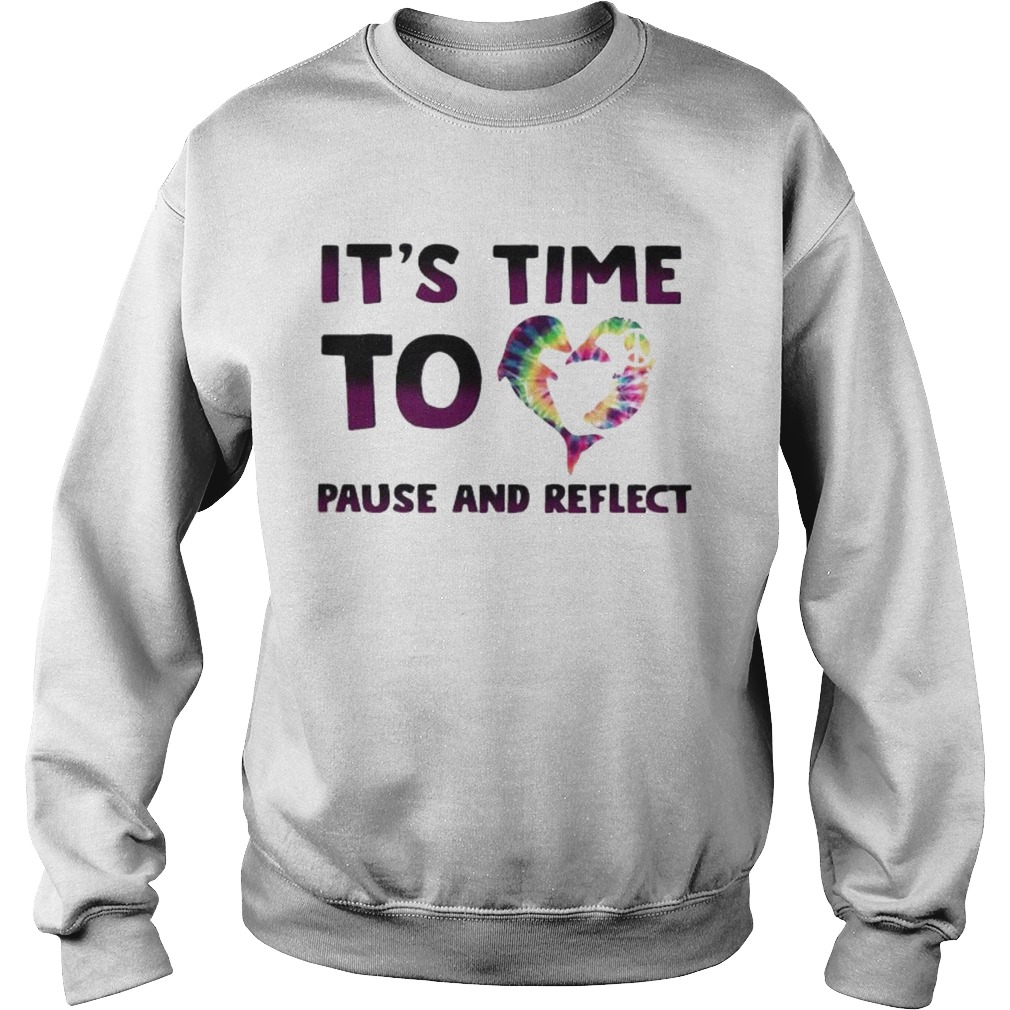 its time to heart pause and reflect Sweatshirt