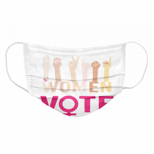 100 Years Of Women's Suffrage Nasty Women Vote  Cloth Face Mask