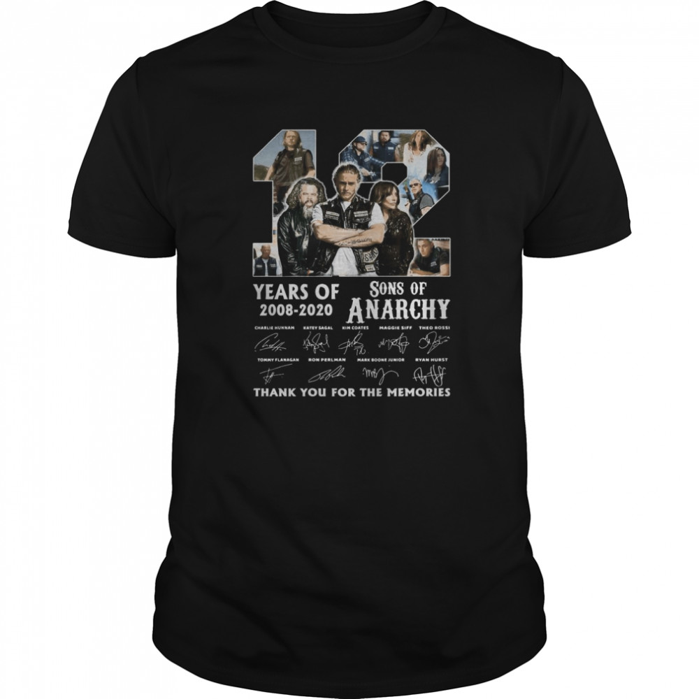 12 Years Of 2008 2020 Sons Of Anarchy Thank You For The Memories Signature shirt