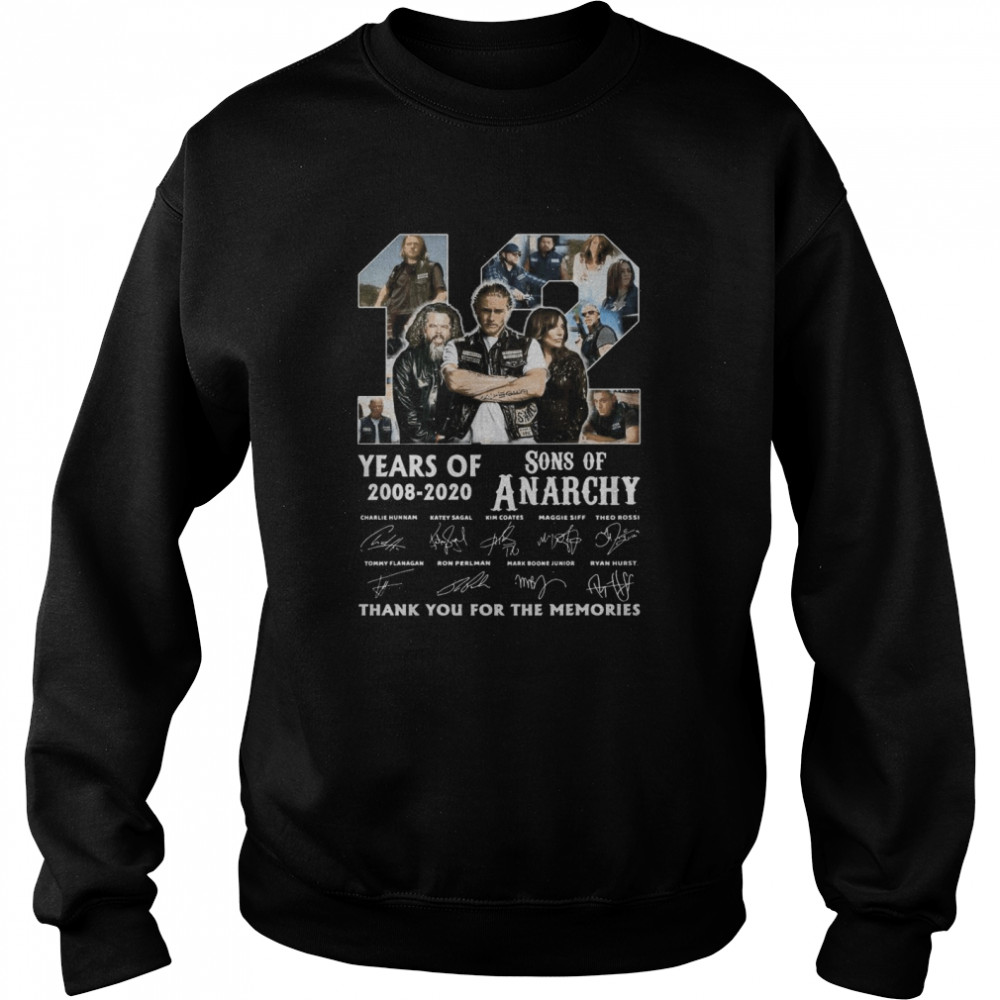 12 Years Of 2008 2020 Sons Of Anarchy Thank You For The Memories Signature Unisex Sweatshirt