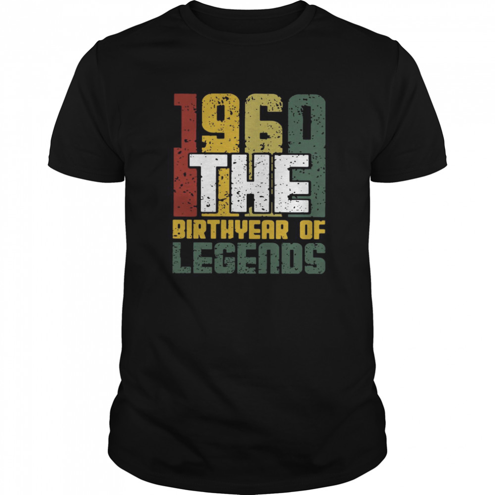 1960 The Birthyear Of Legends shirt